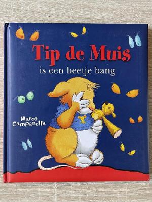 Bekijk leuke cadeautip : Tip de Muis is bang